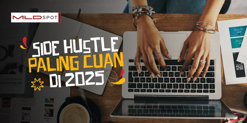 Side Hustle Paling Cuan di 2025